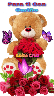 a teddy bear holding a bouquet of red roses is surrounded by pink roses and butterflies and says para ti con cariño