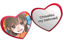 a heart shaped mirror says chisatsu my beloved on it