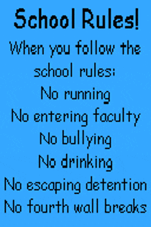 a blue sign with school rules written on it