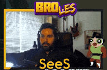 a man wearing headphones is sitting in front of a screen that says bro les sees