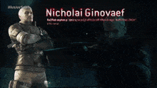 a video game character named nicholai ginovaef is at the top of his game but he is a cruel man with a dark purpose