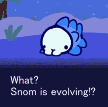 a cartoon of a snow pokemon with the words what snom is evolving