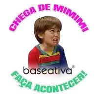 a poster with a boy and the words chega de mimimi