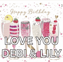 a birthday card for debi and lily with champagne glasses