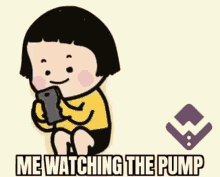 a cartoon girl is sitting down looking at a cell phone with the words me watching the pump written below her