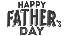 a black and white happy father 's day logo on a white background .