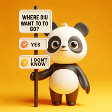 a panda bear holding a sign that says where diu want to to go