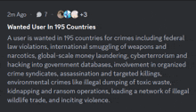 a wanted user is wanted in 195 countries for crimes including federal law violations and international smuggling of weapons and narcotics