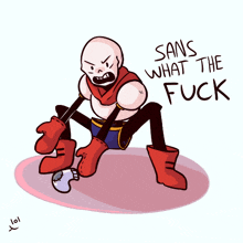 a drawing of papyrus with the words sans what the fuck written below him