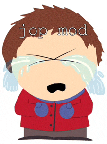 a cartoon character is crying with the word jop mod written on his face