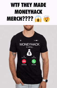 a man is wearing a black t-shirt that says moneyhack is calling