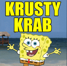 a poster of spongebob on the beach with the words krusty krab