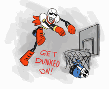 a cartoon drawing of papyrus playing basketball with the words get dunked on