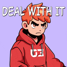 a cartoon of a boy wearing a red hoodie says deal with it