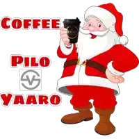 a cartoon of santa claus holding a cup of coffee with the words coffee pilo yaaro behind him