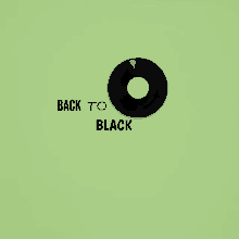 a green background with a black record and the words back to black