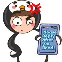 a cartoon penguin is holding a cell phone that says " please reply after you read "