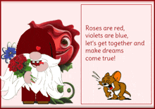 roses are red violets are blue let 's get together and make dreams come true greeting card