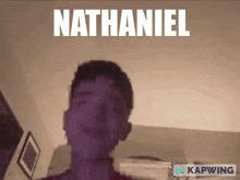 a picture of a man with the name nathaniel written above him