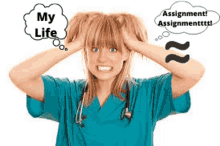 a nurse with a speech bubble that says my life and assignment