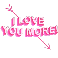 a pink i love you more sign with an arrow going through it