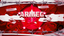 a red background with barbed wire and the words armed rp on it