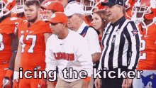 a group of football players standing next to a referee with the words icing the kicker written on the bottom