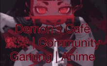 demon 's cafe community gaming anime is written in red