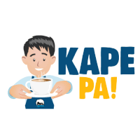 a cartoon illustration of a man holding a cup of coffee and the words kape pa