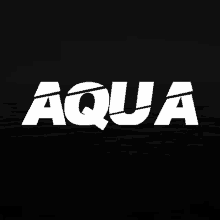 a black background with the word aqua written in white