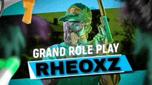 a poster for grand role play rheoxz shows a man in a gas mask holding a gun ..