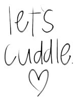 a drawing of a heart with the words let 's cuddle