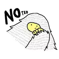 a drawing of a bird with the words " no ted " written above it