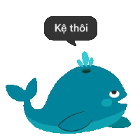 a cartoon whale with a speech bubble that says kẻ thời