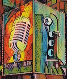 a colorful painting of a microphone and a sign that says choppio