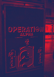 a neon sign that says operation alpha on it