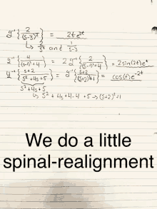 a piece of paper that says we do a little spinal realignment