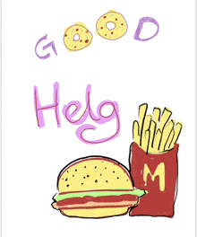 a drawing of a hamburger french fries and a donut with the words good helg on top