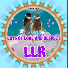 two girls sitting on a cloud with the words lots of love and respect