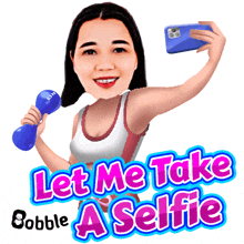 a cartoon of a woman holding a dumbbell and taking a selfie with the words let me take a selfie below her