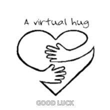 a drawing of two hands hugging a heart with the words a virtual hug good luck