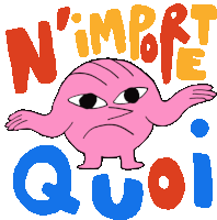 a cartoon character with the words n'importe quoi behind him