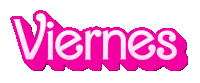 a pink and white sign that says viernes on a white background