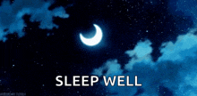 a picture of a night sky with a crescent moon and the words " sleep well "