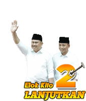 two men standing next to each other with the words elok kilo lanjutkan on the bottom