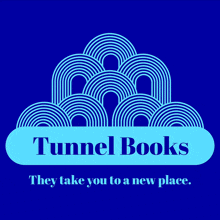 a logo for tunnel books that says they take you to a new place on a blue background