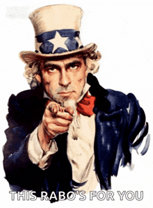 a picture of uncle sam pointing at the camera with the words this rabo 's for you below him