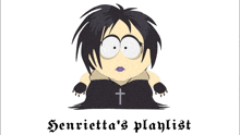 henrietta 's playlist with a cartoon of henrietta