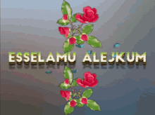 a picture of flowers with the words esselamu alejkum on it