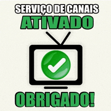 a sign that says servico de canais ativado